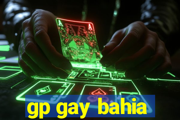 gp gay bahia